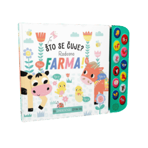 ŠTO SE ČUJE? - RADOSNA FARMA!